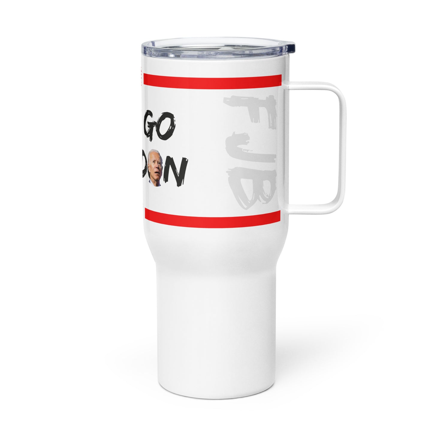 Let's Go Brandon Travel Mug with a handle