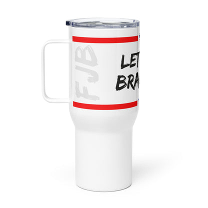 Let's Go Brandon Travel Mug with a handle